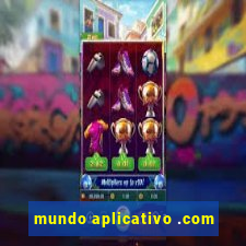 mundo aplicativo .com